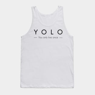 YOLO phrase You only live once Tank Top